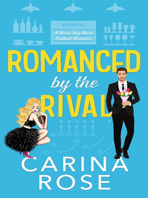Title details for Romanced by the Rival by Carina Rose - Available